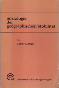 Soziologie der geographischen Mobilität.