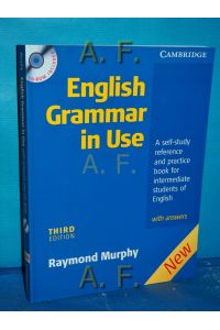 English grammar in use : A self-study reference and practice book for intermediate students of English, with answers / mit CD-ROM