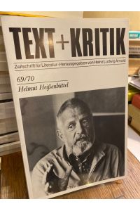 Helmut Heissenbüttel.   - (= Text + Kritik 69/70).  Zeitschrift für Literatur. Herausgegeben von Heinz Ludwig Arnold.