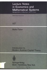 Introduction to Modern Austrian Capital Theory  - Lecture Notes in Economics and Mathematical Systems, Band 167