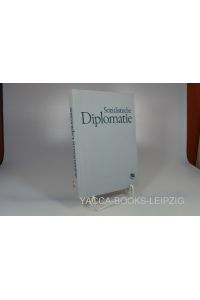 Sozialistische Diplomatie.   - Autorenkollektiv. Mit einem Vorwort von A. A. Gromyko. Übersetzt von Wolfgang Eckstein.