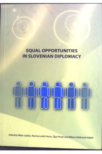Equal Opportunities in Slovenian Diplomacy.