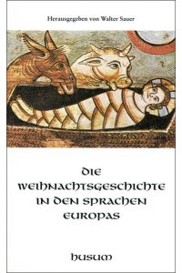 Die Weihnachtsgeschichte in den Sprachen Europas (Husum-Taschenbuch)