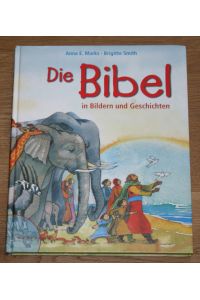 Die Bibel: in Bildern und Geschichten.