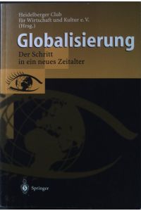 Globalisierung: Der Schritt in ein neues Zeitalter.