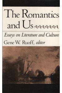 The Romantics and Us: Essays on Literature and Culture.
