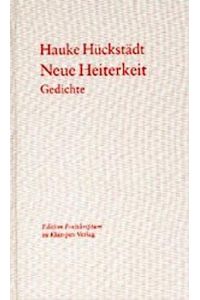 Neue Heiterkeit: Gedichte (Lyrik Edition. Stiftung Niedersachsen)