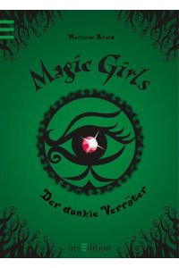 Magic Girls - Der dunkle Verräter