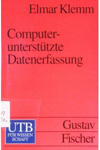 Handbuch für computerunterstützte Datenanalyse. - 7. Computerunterstützte Datenerfassung.