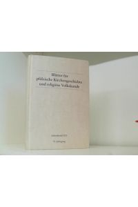 Blätter für pfälzische Kirchengeschichte und religiöse Volkskunde: 70/2003