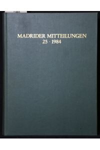 Madrider Mitteilungen Band 25 (1984)