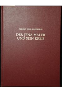 Der Jena-Maler und sein Kreis. Zur Ikonologie einer attischen Schalenwerkstatt um 400 v. Chr.