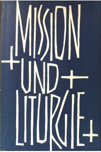 Mission und Liturgie: Der Kongreß in Nimwegen 1959.
