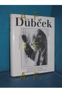 Dubcek, Profiles of Defiance / Profile des Trotzes / Les portraits de l´obstination