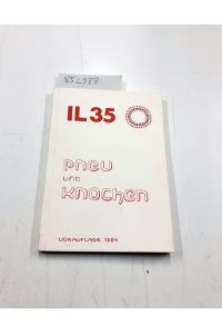 Institut für leichte Flächentragewerke (IL) - Nr. 35, Vorauflage 1984. Pneu und Knochen