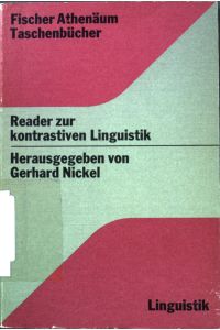 Reader zur kontrastiven Linguistik.   - (Nr. 2010) Fischer-Athenäum-Taschenbücher.