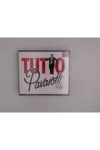 Tutto Pavarotti - Songs and Arias