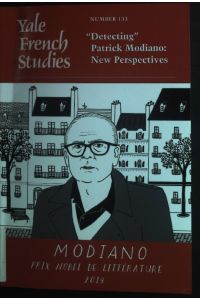 Modiano at the Movies - in: Yale French Studies, Number 133: Detecting Patrick Modiano: New Perspectives