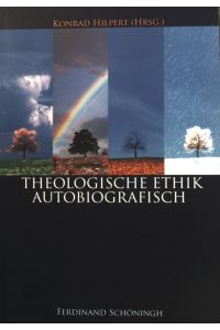 Theologische Ethik: Autobiografisch