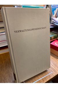 Verwaltungswissenschaft.   - (= Wege der Forschung Band 41).