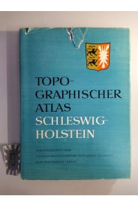 Topographischer Atlas Schleswig-Holstein und Hamburg. 91 Kartenausschnitte.