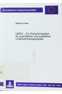 UNEX.   - ein Expertensystem für quantitative und qualitative Unternehmensanalysen.