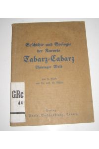Aus der Geschichte der Kurorte Tabarz-Cabarz, Thüringer Wald.   - Geschichte des Lauchatales. Geologisches um Tabarz.