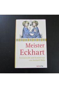 Meister Eckhart - Texte und Kommentar von Gerhard Wehr (Die Mystiker)