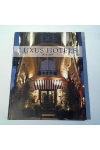 Luxus Hotels Europa