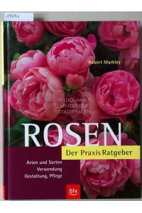 Rosen: Der Praxis Ratgeber.