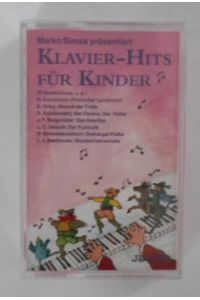 Klavier-Hits für Kinder [MC].   - 23 Musikstücke.