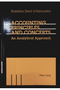 Accounting principles and concepts.   - an analytical approach.