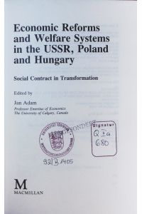 Economic reforms and welfare systems in the USSR, Poland and Hungary.   - social contract in transformation.