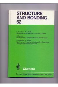 Clusters.   - with contributions by F. A. Cotton ... / Structure and bonding ; Vol. 62