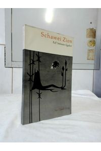 Schawei Zion : Studie eines gemäßigten Kollektivs - seiner Geschichte, seiner Bewährung, seiner Chancen.