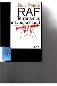 RAF. Terrorismus in Deutschland.