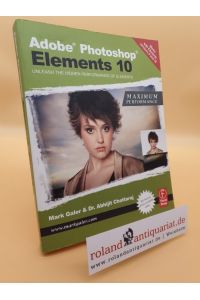 Adobe Photoshop Elements 10, Maximum Performance: Unleash the Hidden Performance of Elements