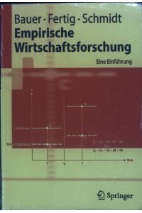 Empirische Wirtschaftsforschung : eine Einführung.   - Springer-Lehrbuch