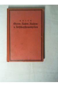 Ohren-, Nasen-, Rachen- u. Kehlkopfkrankheiten.   - Ärztliche Bücherei für Fortbildung und Praxis ; Bd. IX