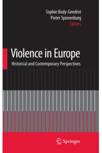 Violence in Europe : Historical and Contemporary Perspectives.