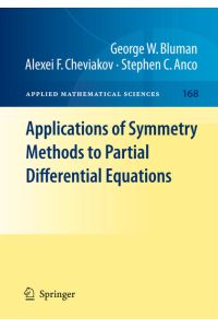 Applications of Symmetry Methods to Partial Differential Equations.   - (=Applied Mathematical Sciences; Vol. 168).