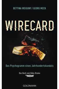 Wirecard  - Das Psychogramm eines Jahrhundertskandals - Das Buch zum Doku-Drama auf TV Now