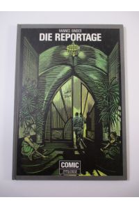 Die Reportage.   - Comic Zytglogge