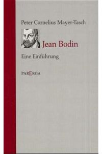 Jean Bodin: Eine Einführung. in sein Leben, sein Werk und seine Wirkung ; mit einer Bibliographie zum geistes- und sozialwissenschaftlichen Schrifttum über Bodin zwischen dem Jahr 1800 und dem Jahr 2000.