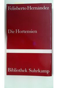 Die Hortensien. Erzählungen - Bibliothek Suhrkamp Band 858,