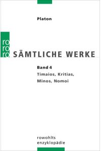 Sämtliche Werke Band 4  - Timaios / Kritias / Minos / Nomoi