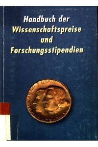 Handbuch der Wissenschaftspreise und Forschungsstipendien.
