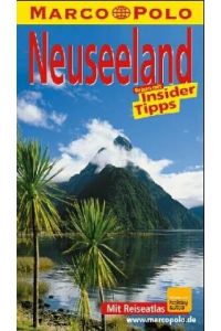 Neuseeland : Reisen mit Insider-Tips.   - diesen Führer schrieben Bruni Gebauer und Stefan Huy / Marco Polo