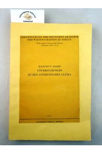 Untersuchungen zu den attizistischen Lexika.   - Abhandlungen der Deutschen Akademie der Wissenschaften zu Berlin: Philosophisch-historische Klasse, Jahrgang 1949 Nr. 2.