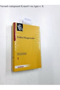 Frühe Hauptwerke  - Raymund Schwager Gesammelte Schriften Band 1